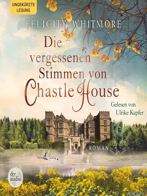 Title details for Die vergessenen Stimmen von Chastle House by Felicity Whitmore - Available